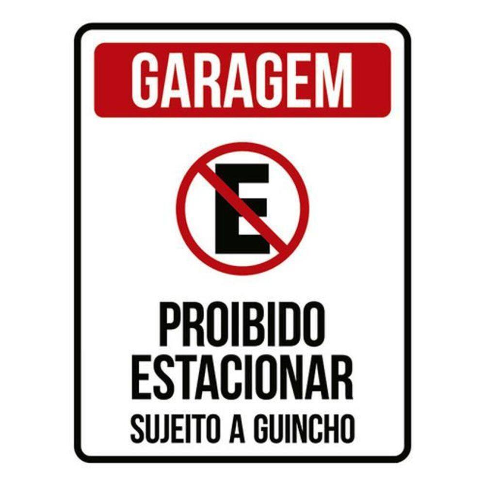 Kit 3 Placas Garagem Proibido Estacional Sujeito Guincho