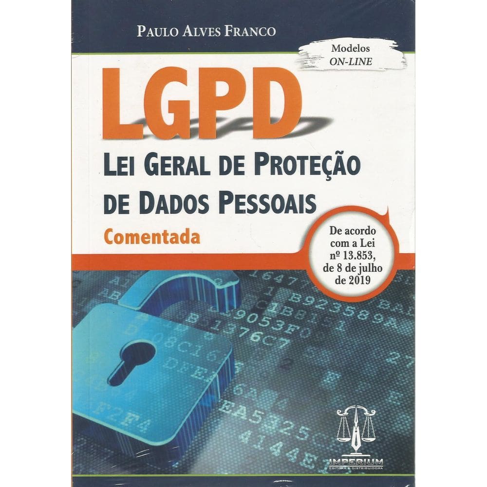 Lgpd - Lei Geral De Proteção De Dados - Comentada
