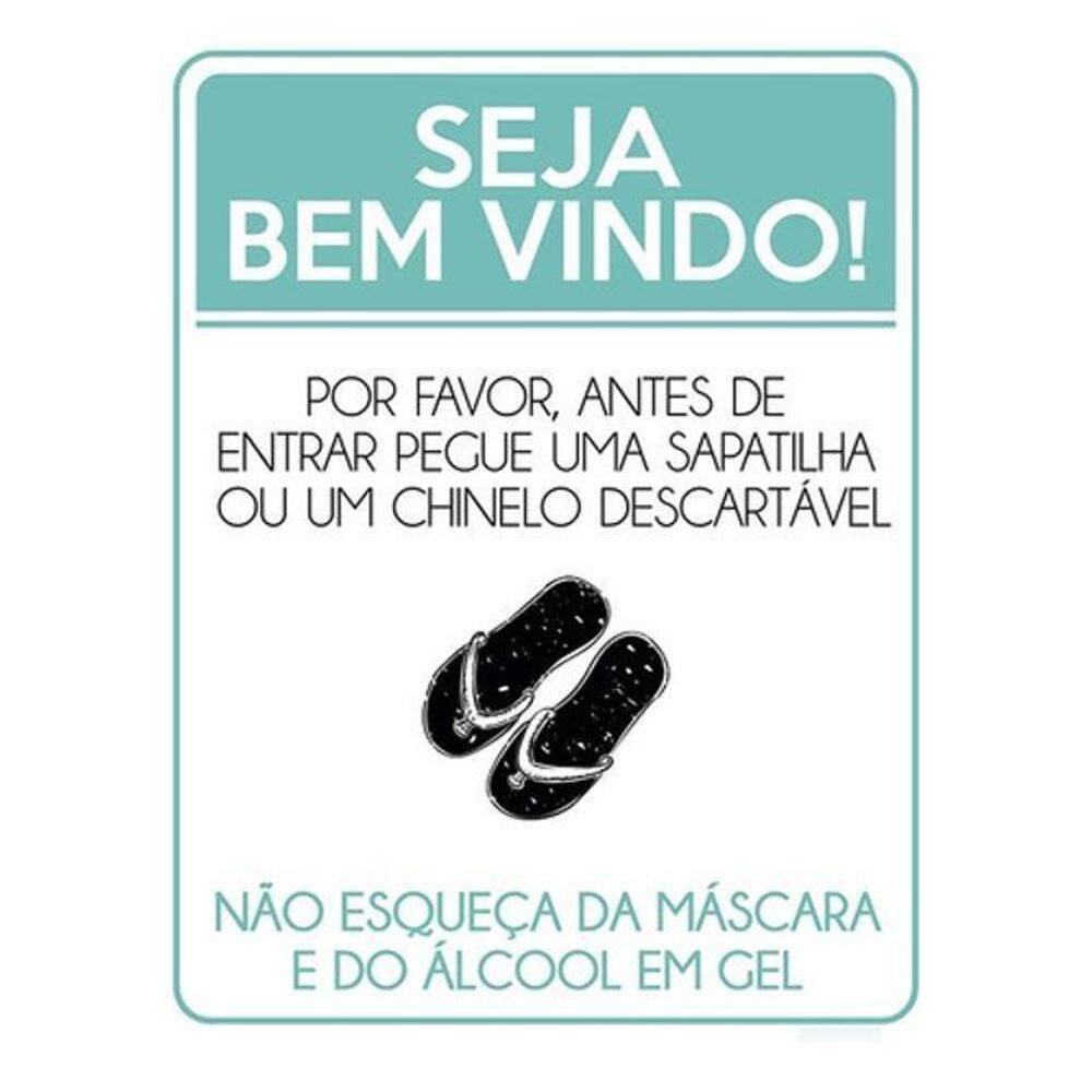 Kit 5 Placas Seja Bem Vindo Pegue Sapatilha Chinelo 36X46
