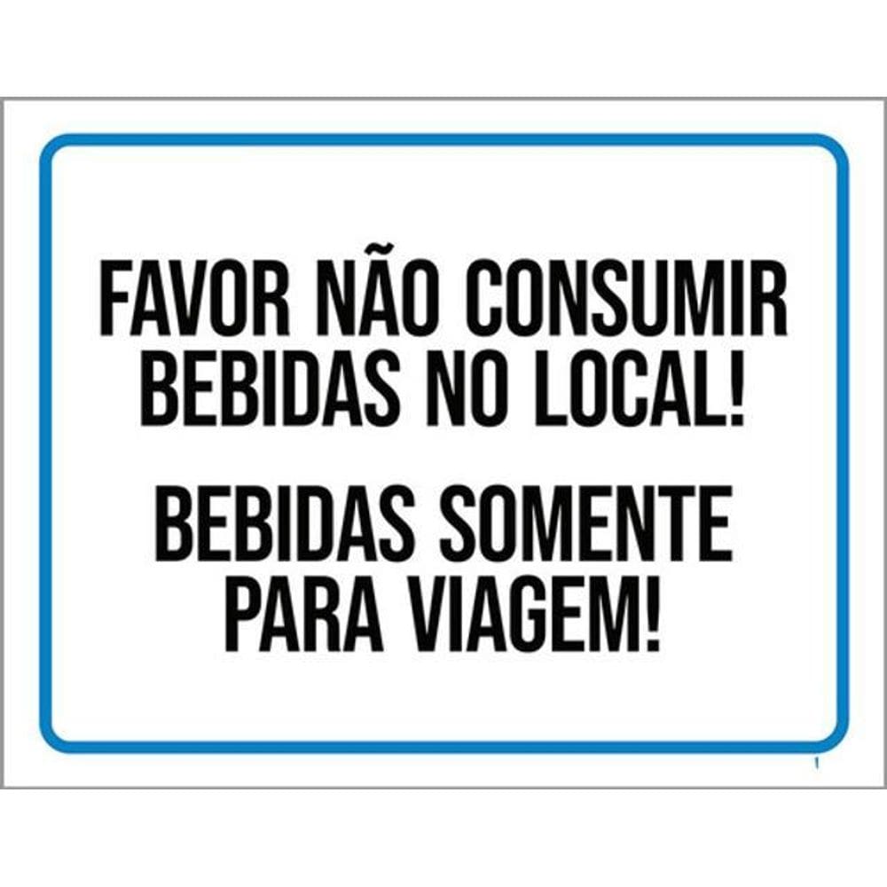 Kit 3 Placas Não Consumir Bebidas No Local Somente Viagem