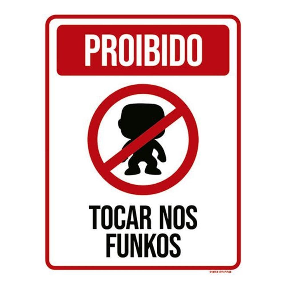 Kit 5 Placas Proibido Tocar Nos Funkos Ícone 36X46
