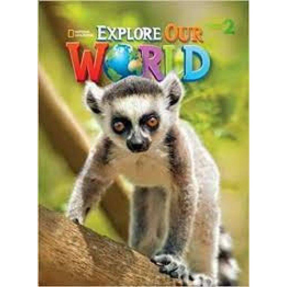 Explore Our World 2 2Nd Edition Student Book + Online