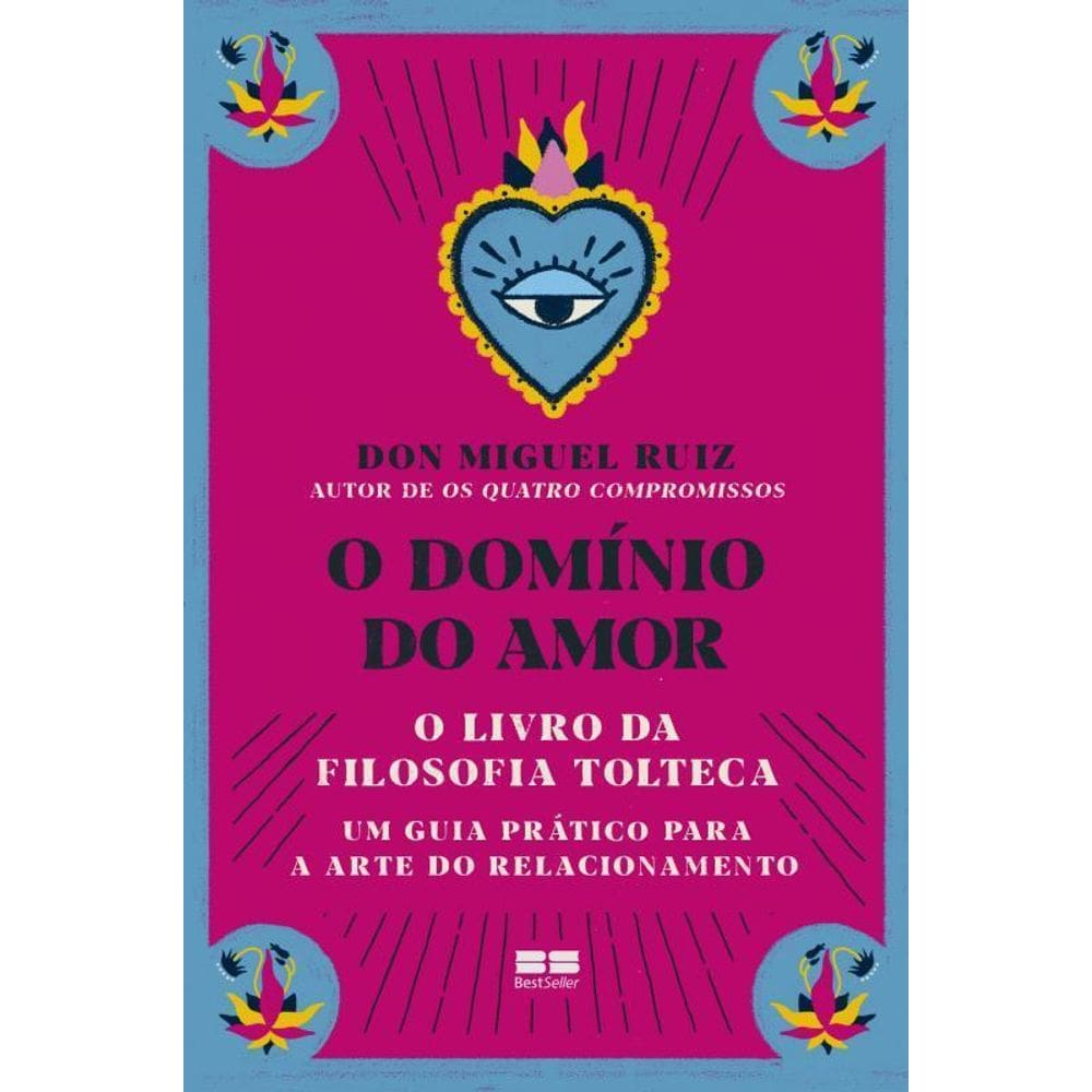 O Domínio Do Amor - Ruiz, Don Miguel