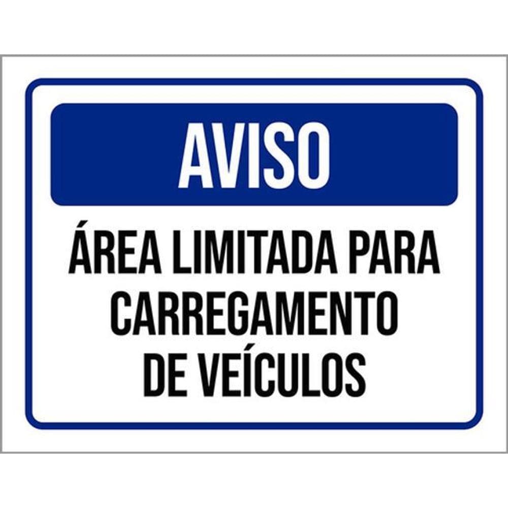Kit 5 Placas Sinalização Aviso Área Limitada Carregamento