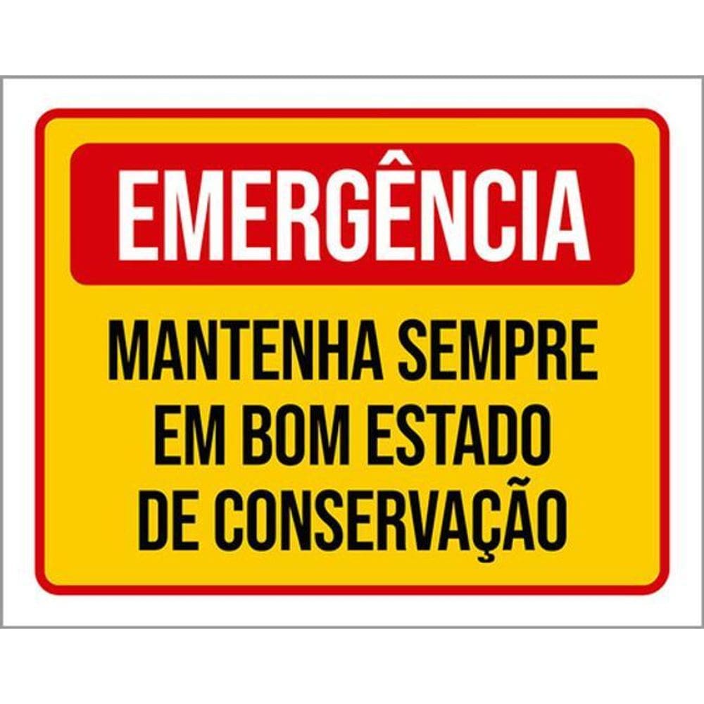 Kit 5 Placas Emergência Mantenha Bom Estado Conservação