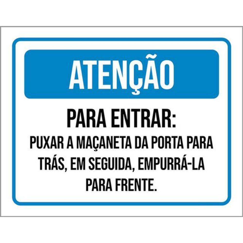 Kit 3 Placas Atenção Entrar Puxar Maçaneta Porta Para Trás
