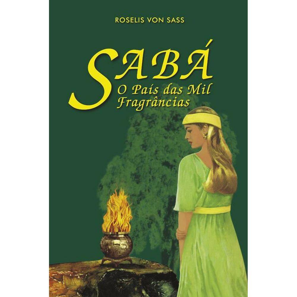 Livro Sabá: O País Das Mil Fragrâncias