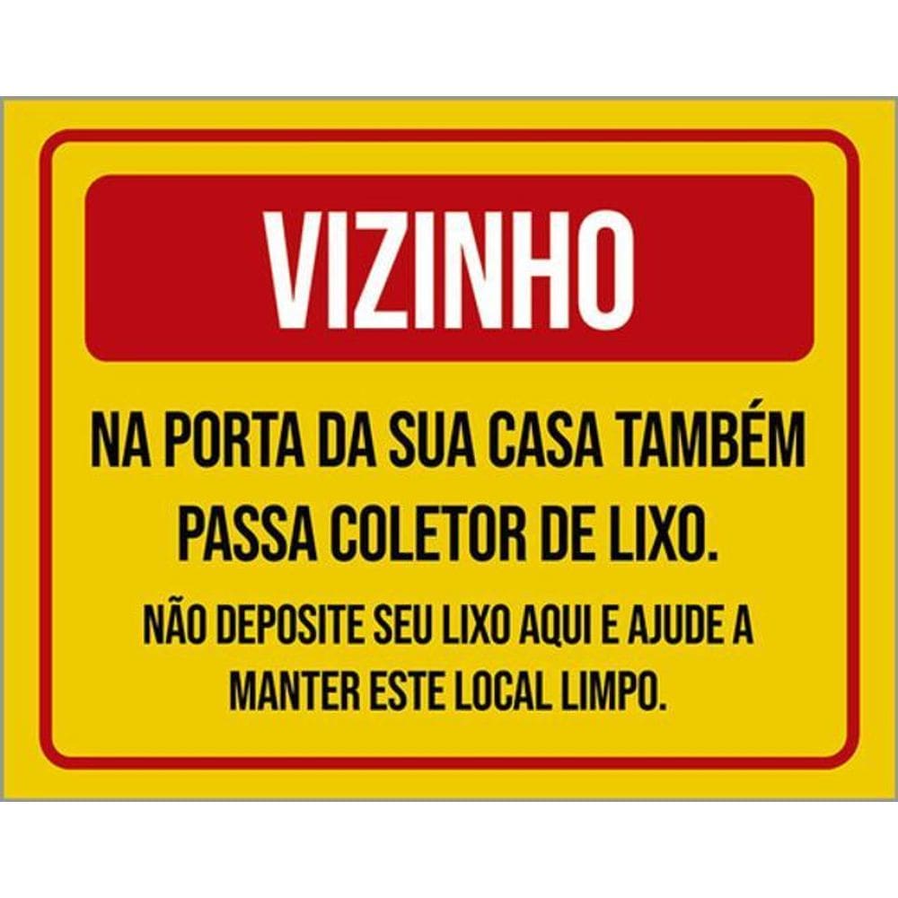Kit 3 Placas Vizinho Porta Casa Coletor Lixo