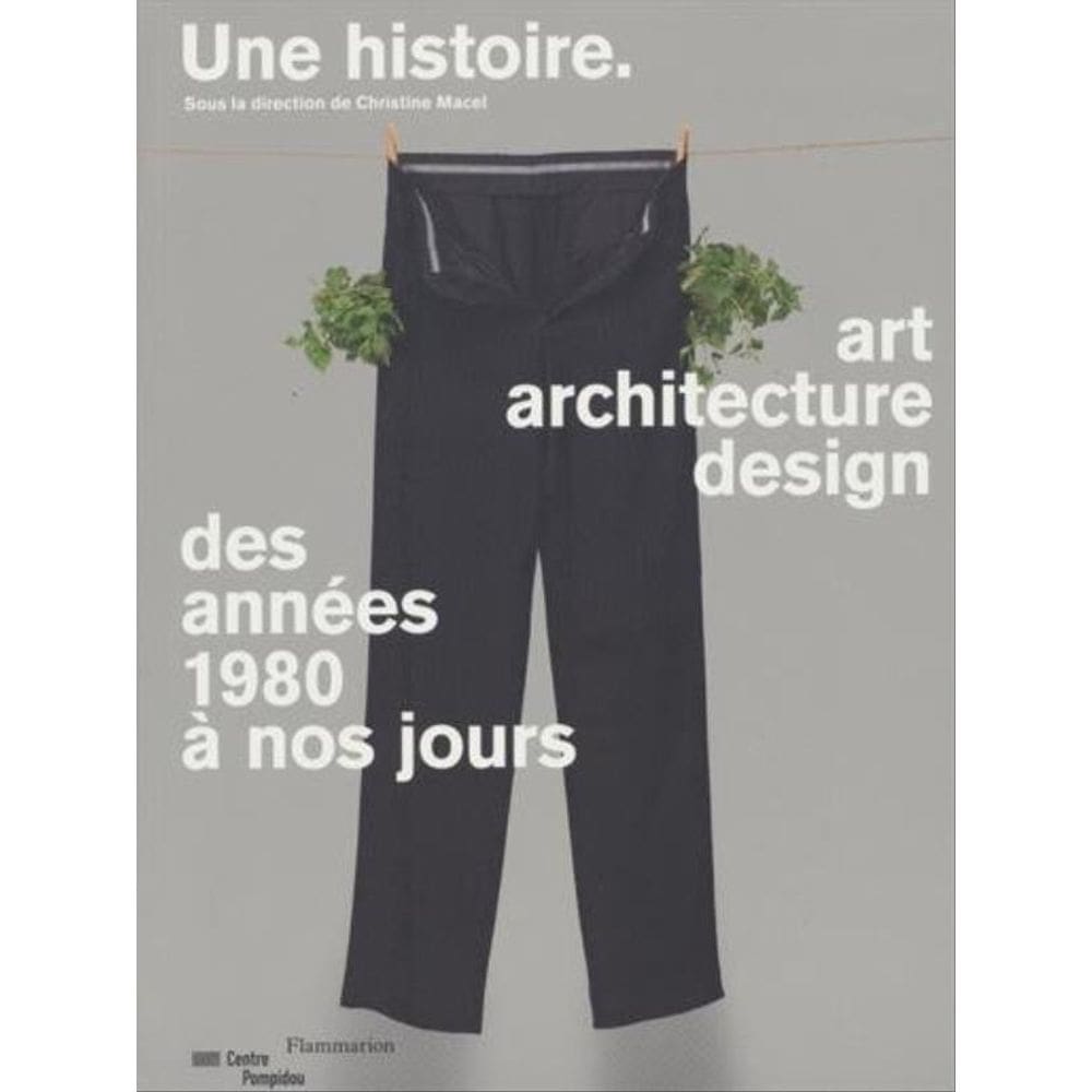 Une Histoire - Art, Architecture, Design