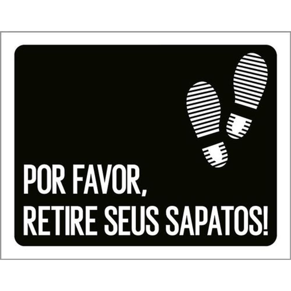 Kit 5 Placas Por Favor Retire Seus Sapatos 36X46
