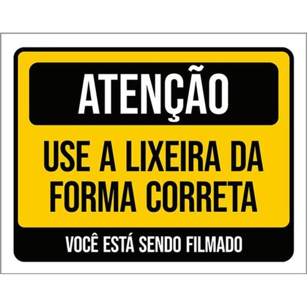 Kit 5 Placas Atenção Use Lixeira Forma Correta Você Filmado