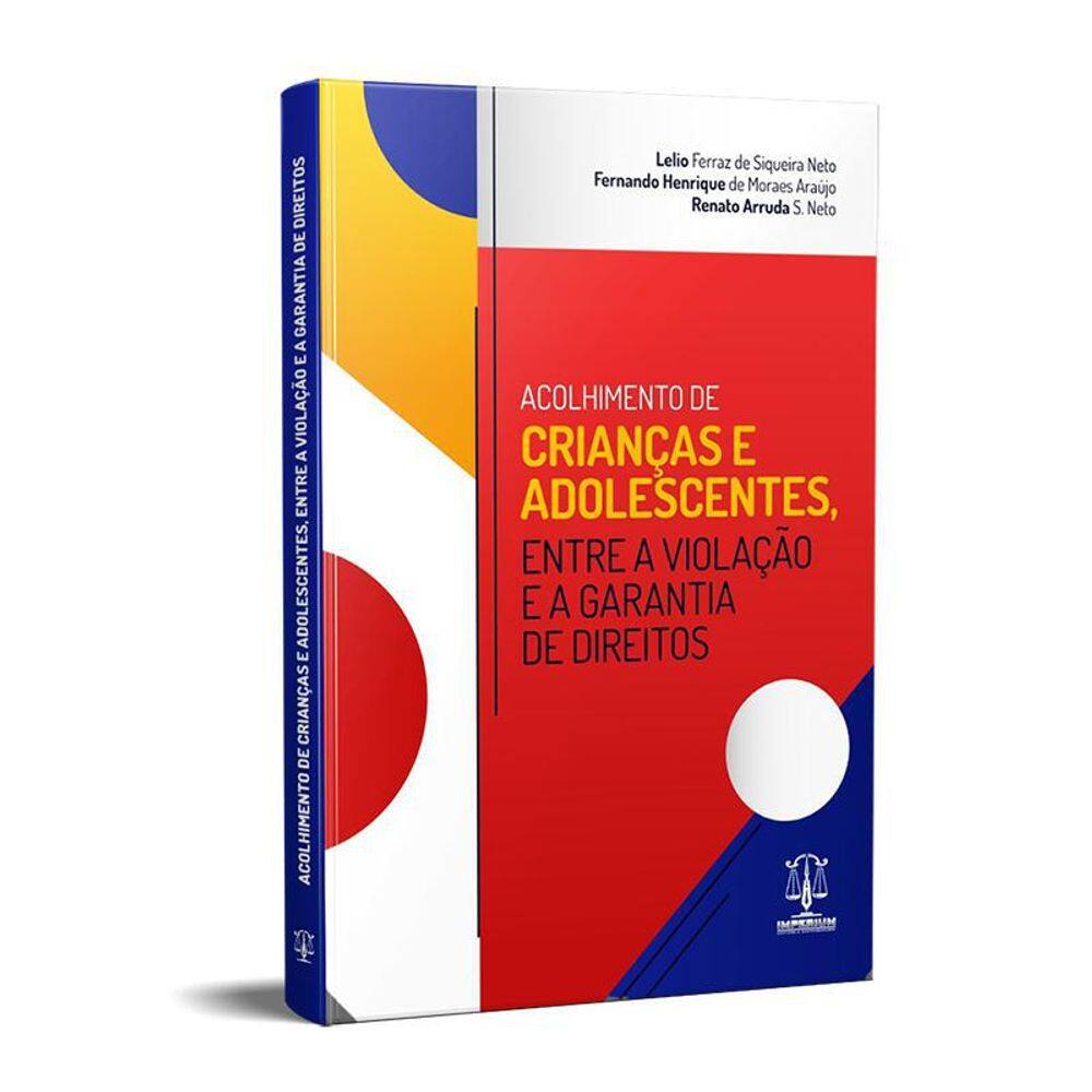 Acolhimento De Crianças E Adolescentes, Entre A Violação
