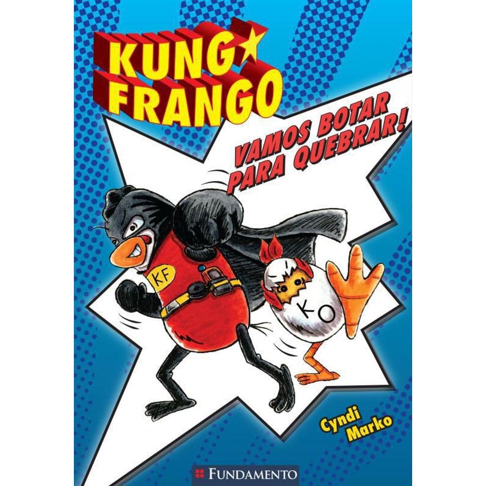 Livro Kung Frango: Vamos Botar Para Quebrar!