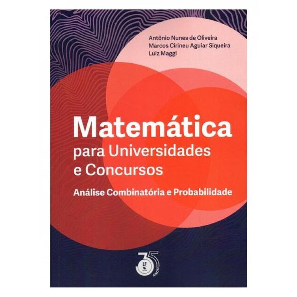 Matemática Para Universidades E Concursos Análise Combinatória E Probabilidade