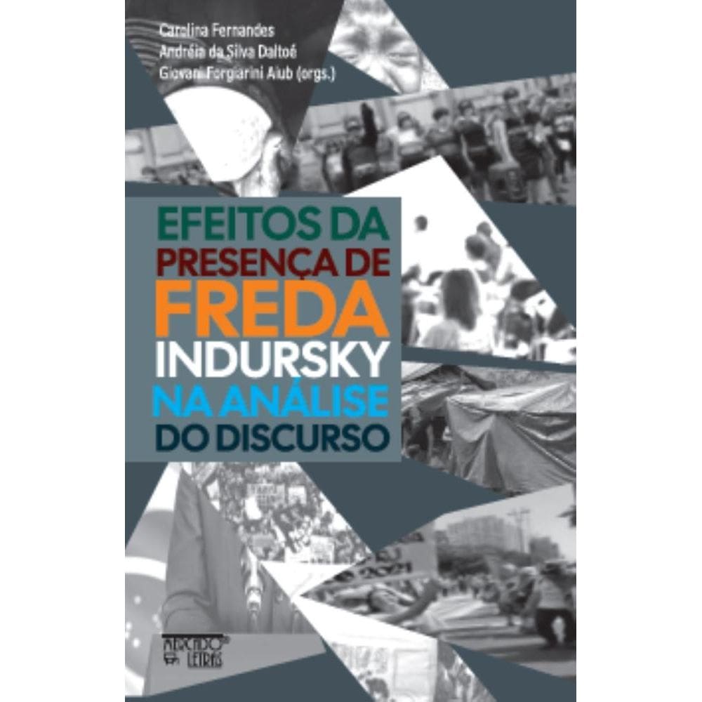Efeitos da presença de Freda Indursky na análise do discurso