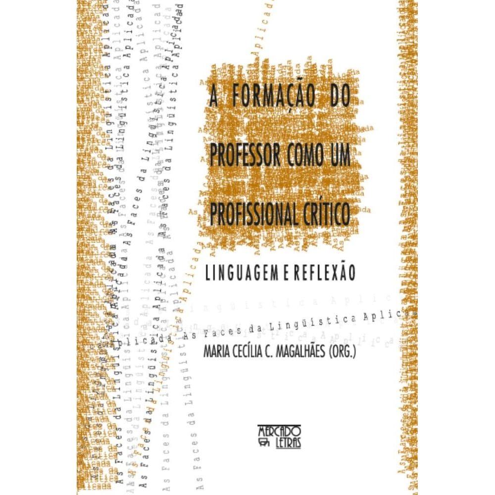 Formação do professor como um profissional crítico, A