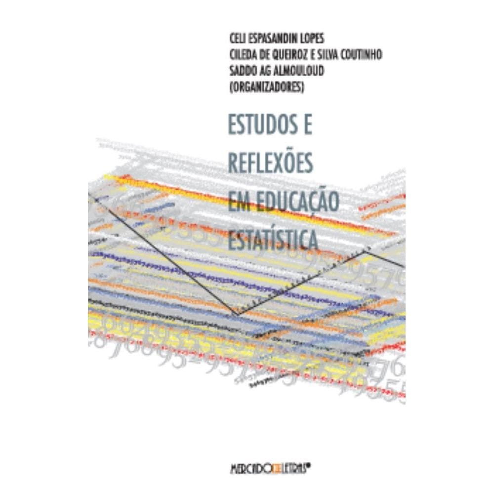 Estudos e reflexões em educação estatística