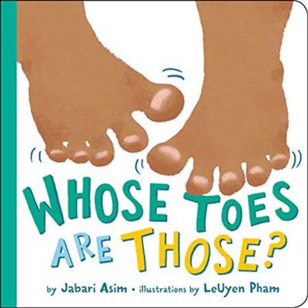 Whose Toes Are Those? Jabari Assim,L. Pham.
