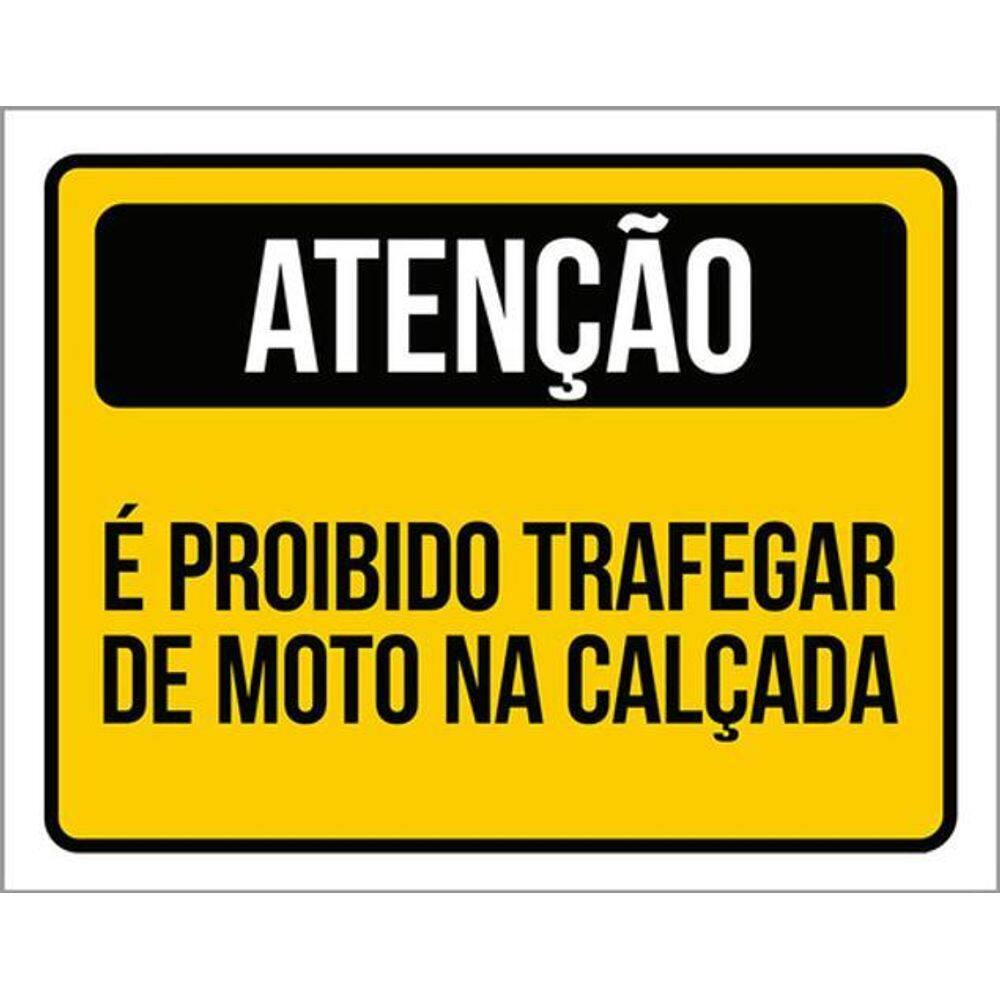 Kit 5 Placas Atenção É Proibido Trafegar Moto Calçada 36X46