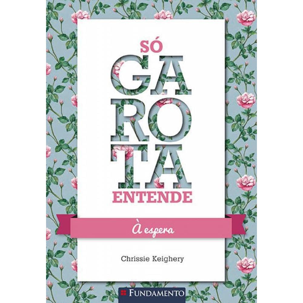 Livro So Garota Entende - A Espera