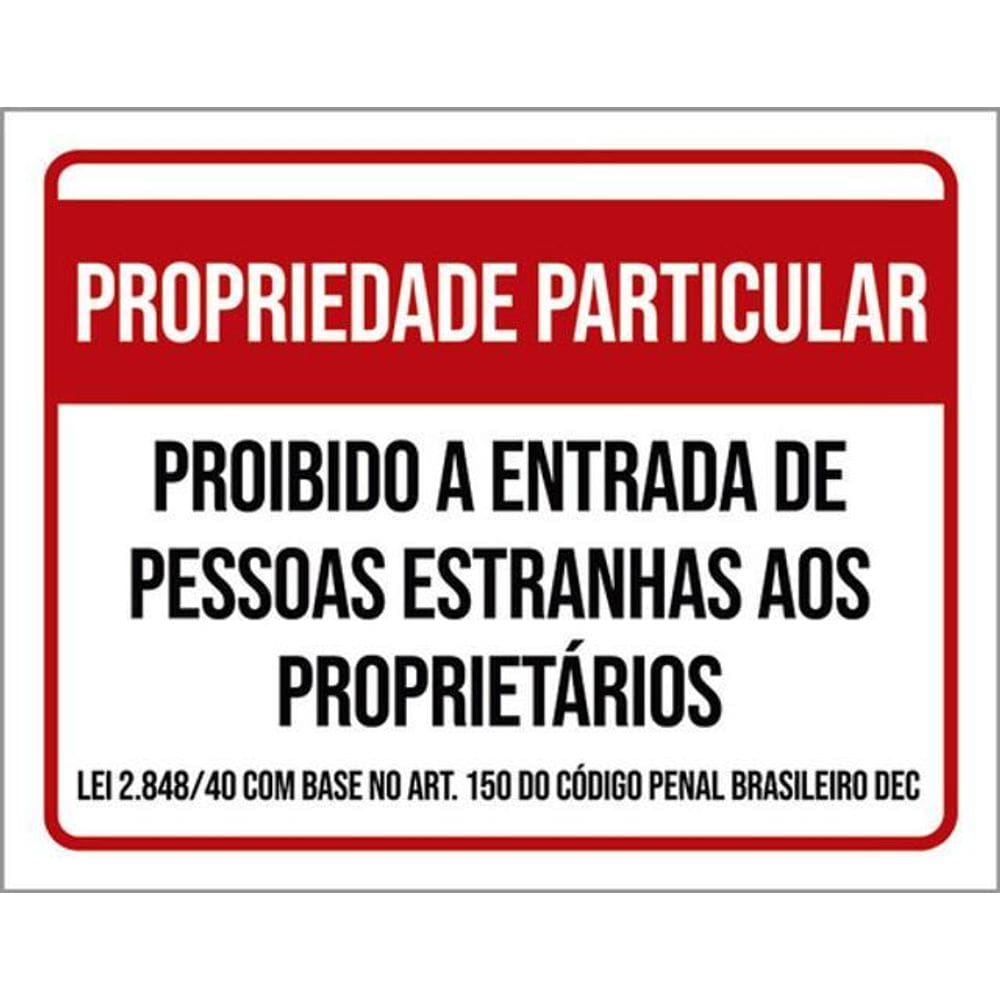 Kit 5 Placas Propriedade Particular Proibido Estranhos 36X46