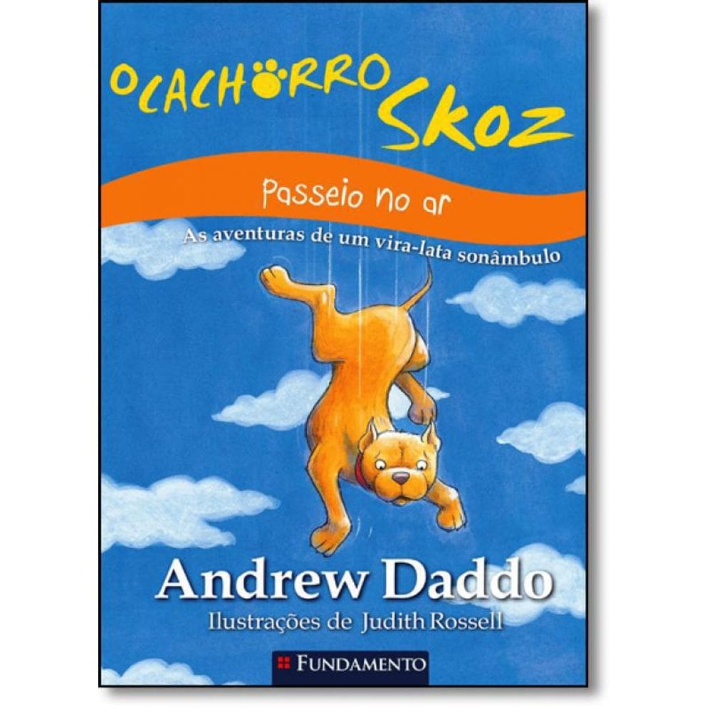Livro O Cachorro Skoz - Passeio No Ar: As Aventuras