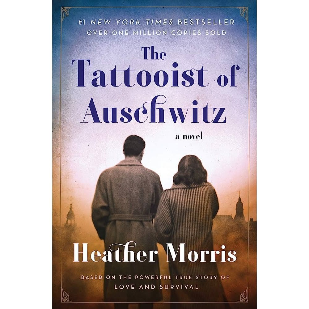 The Tattooist Of Auschwitz A Novel