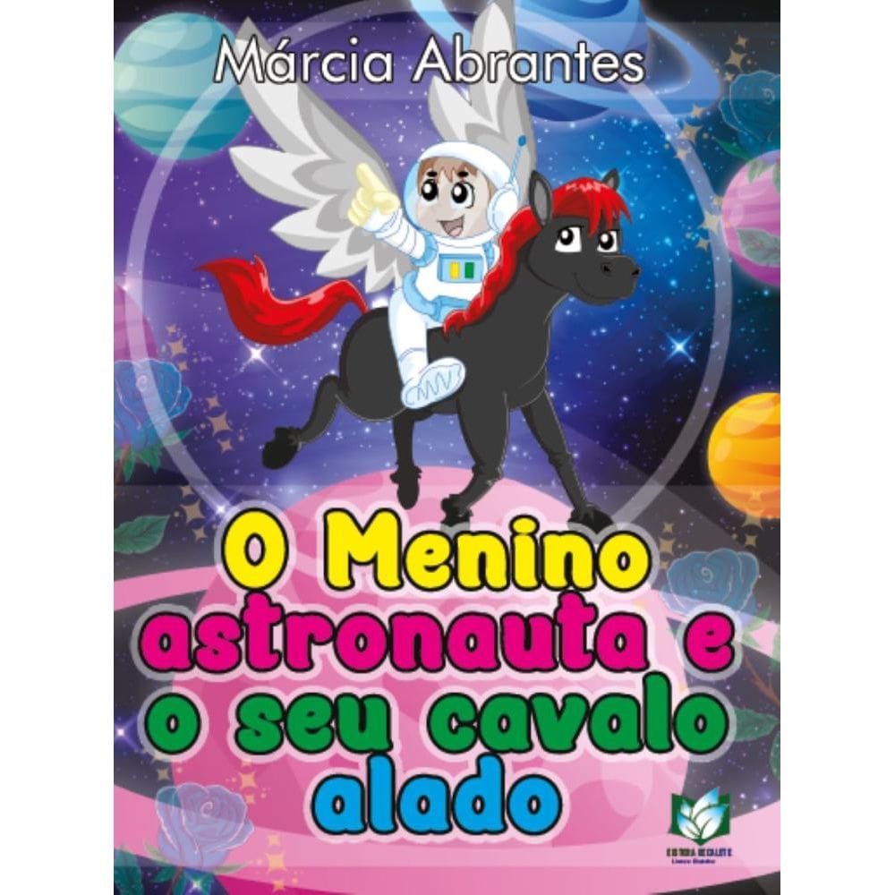O menino astronauta e o seu cavalo alado