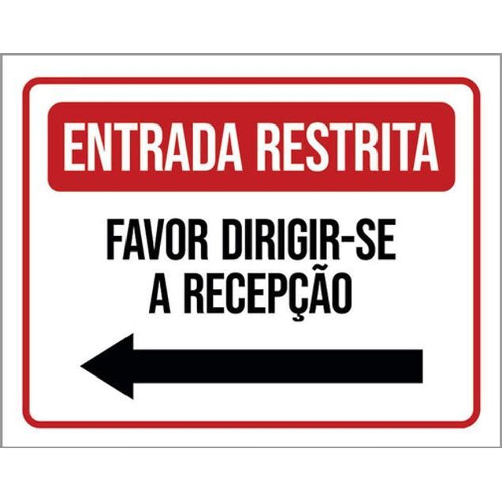 Kit 3 Placas Entrada Restrita Por Favor Recepção Seta Esq