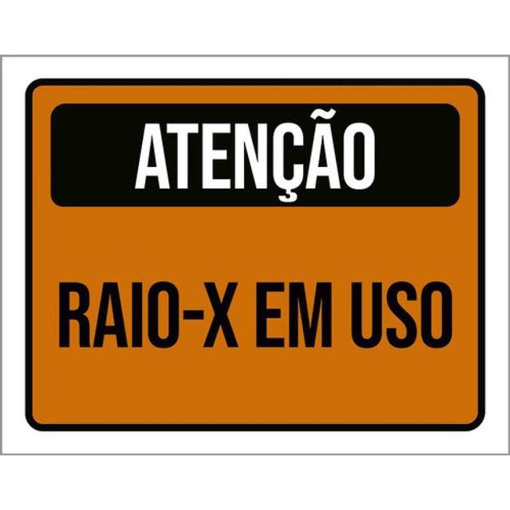Kit 3 Placas Sinalização - Atenção Raio-X Em Uso