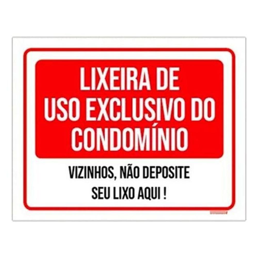 Placa Sinalização - Lixeira Uso Exclusivo Condomínio 18X23