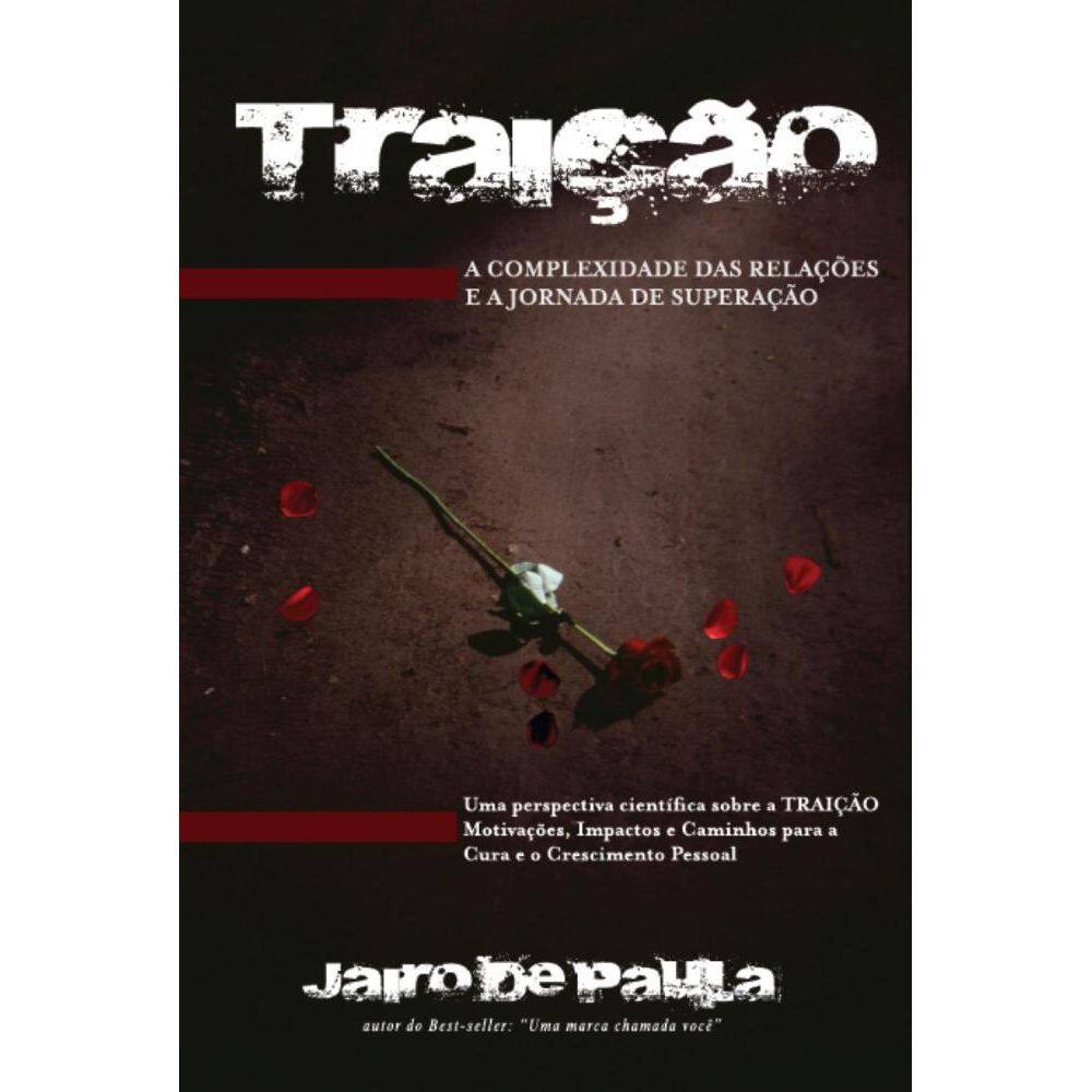 Traição: Complexidade das relações e a jornada de superação