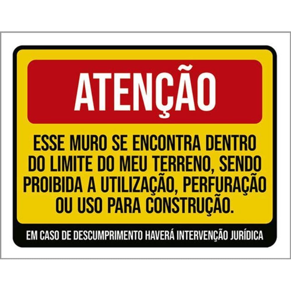 Kit 3 Placas Atenção Muro Dentro Limite Meu Terreno