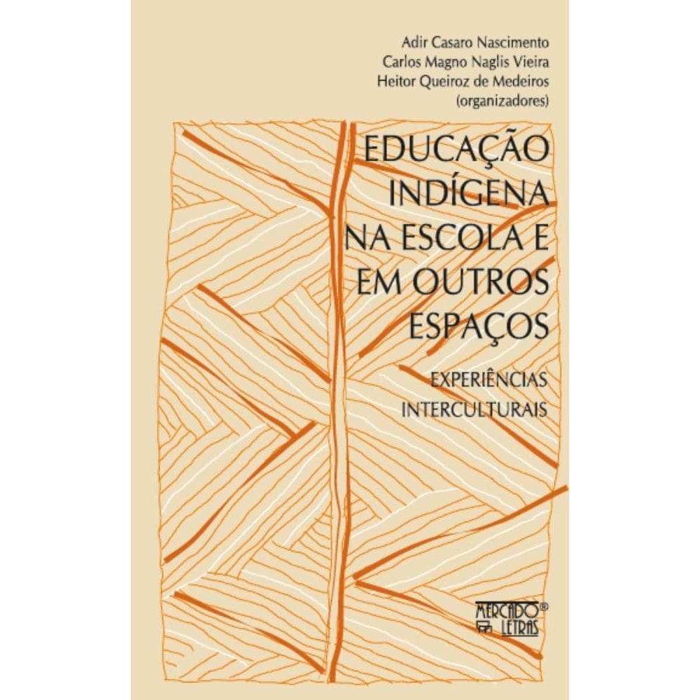 Educação indígena na escola e em outros espaços