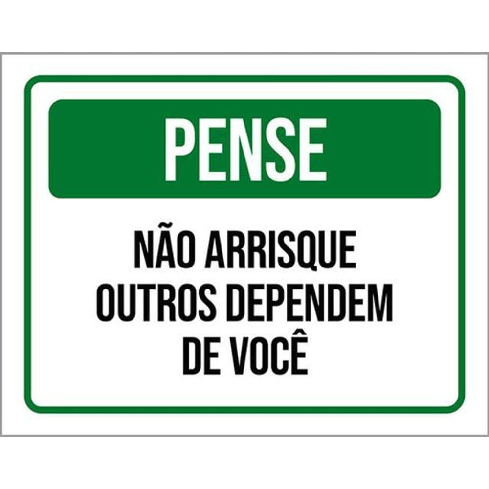 Kit 5 Placa Pense Arrisque Outros Dependem Você36X46