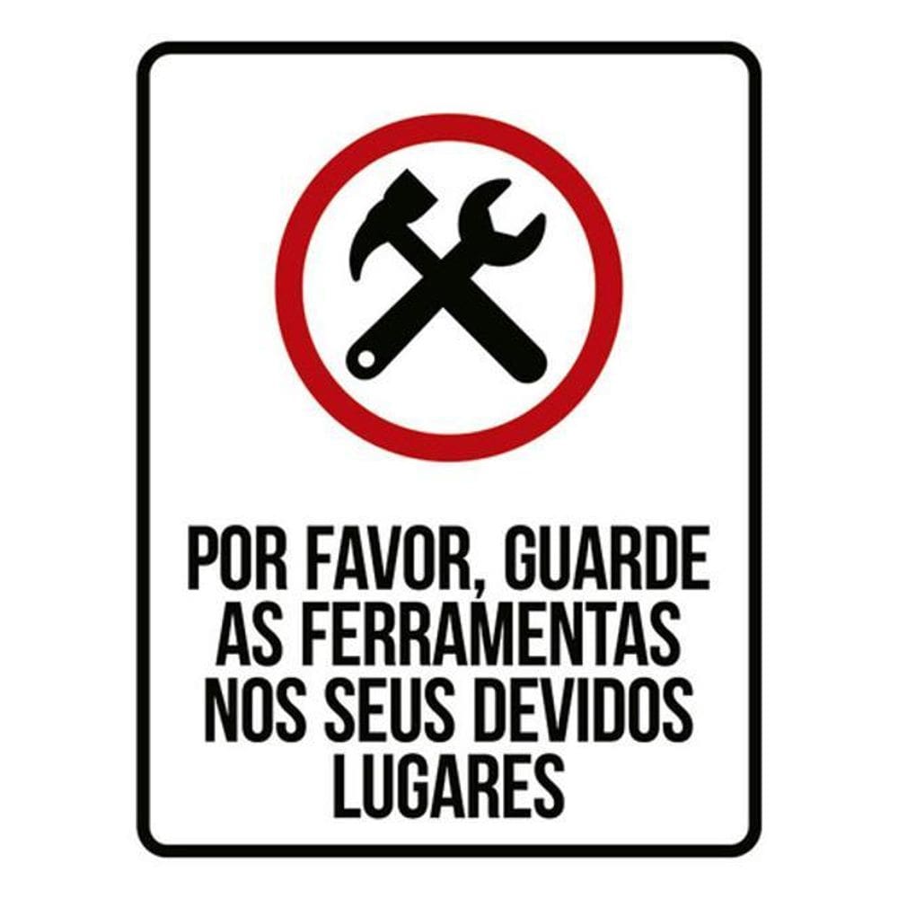 Kit 5 Placa Favor Guarferramentas Devidos Lugares36X46
