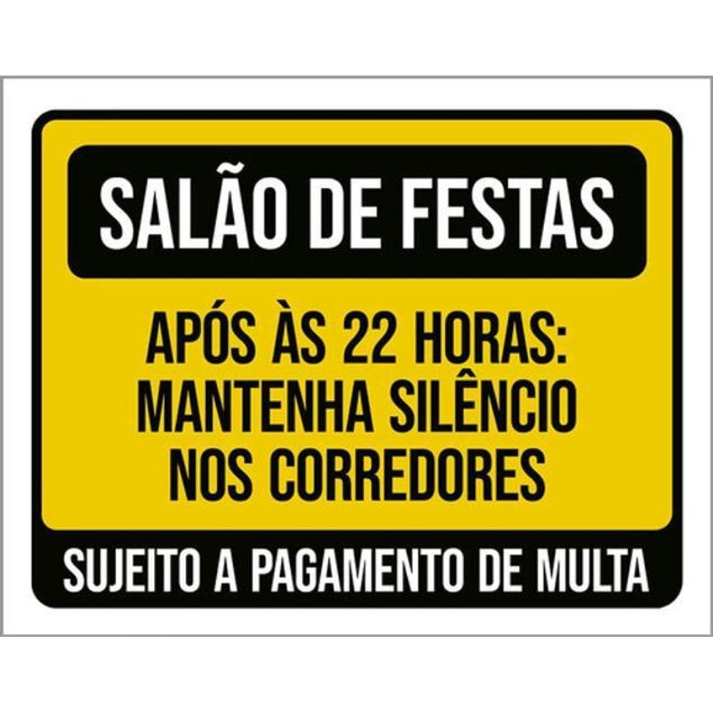 Kit 10 Placas Salão Festas Após 22H Mantenha Silêncio