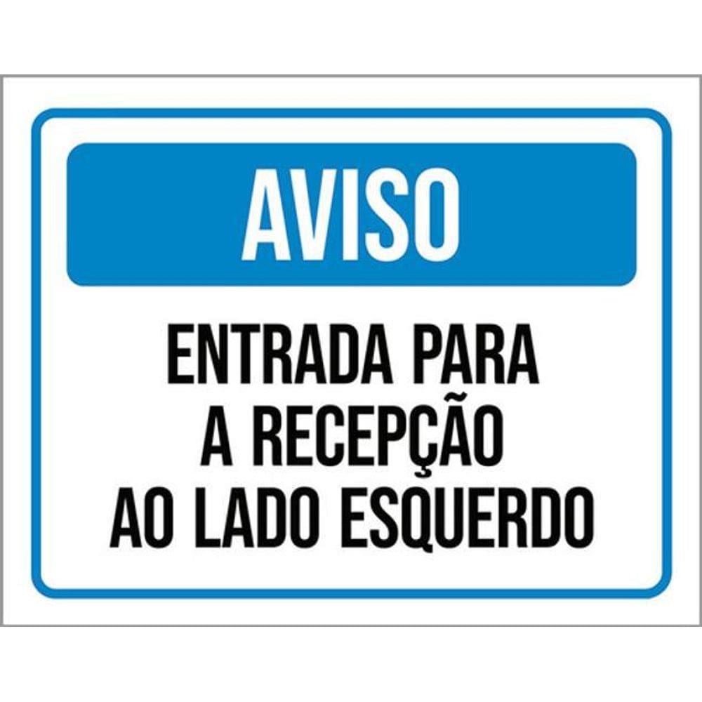 Kit 10 Placas Atenção Entrada Recepção Lado Esquerdo