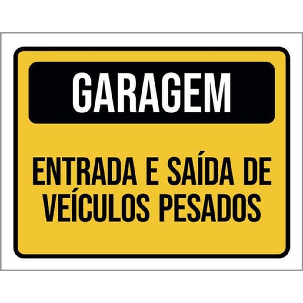Kit 3 Placas Garagem Entrada Saída Veículos Pesados
