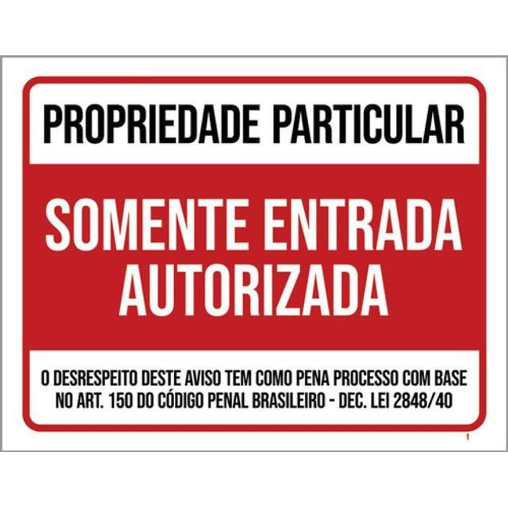 Kit 3 Placas Propriedade Particular Somente Entrada