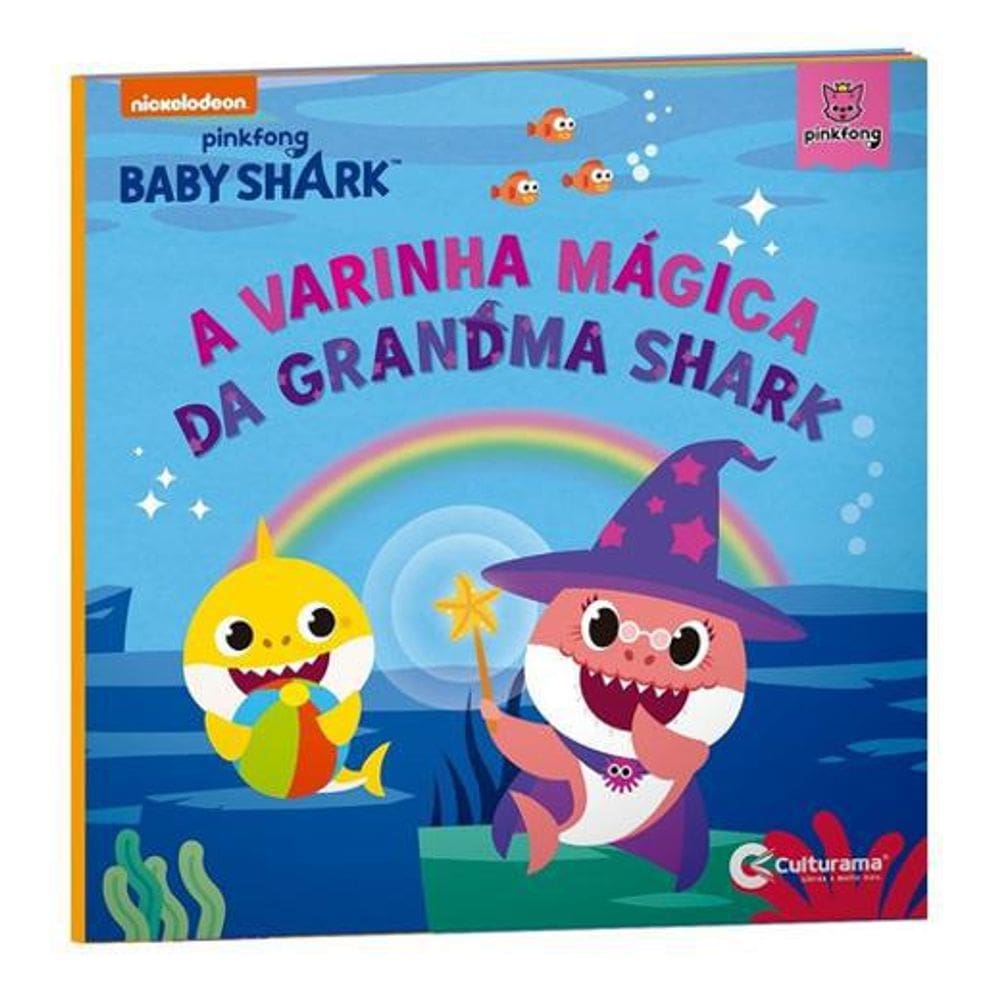 Livro Infantil Baby Shark A Varinha Mágica Da Grandma Shark