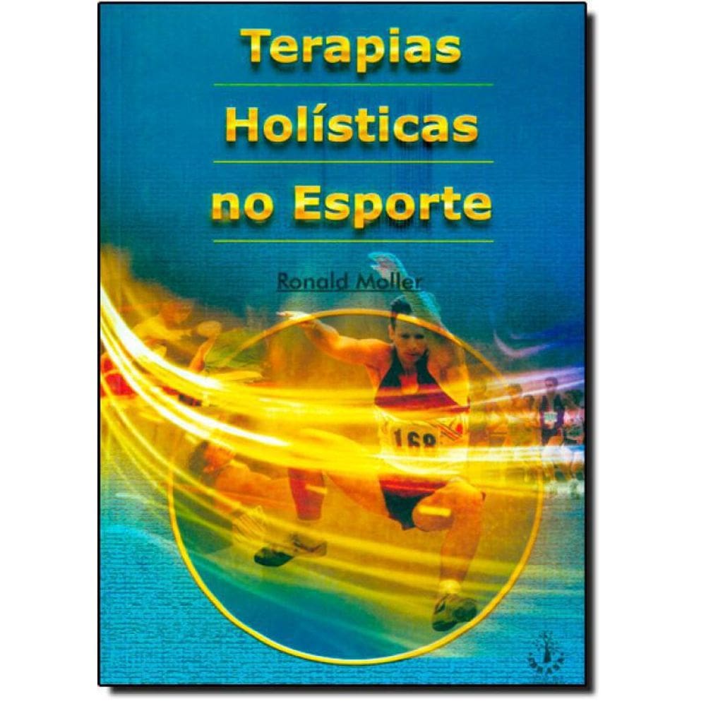 Livro Terapias Holísticas No Esporte