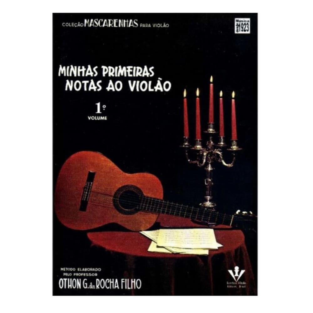 Minhas Primeiras Notas ao Violão - Coleção Mascarenhas 1° Volume
