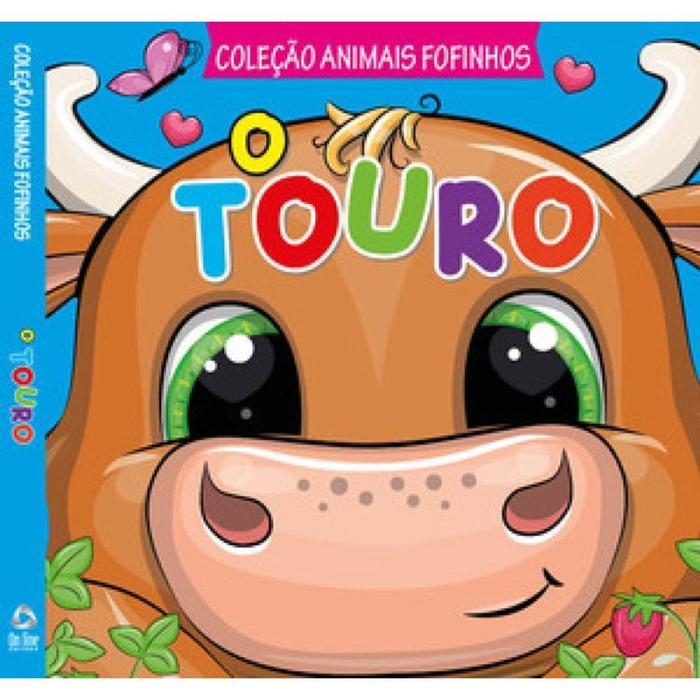 Coleção Animais Fofinhos O Touro