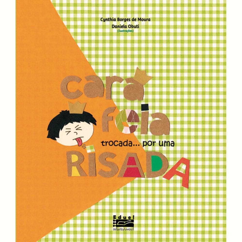 Livro Cara Feia Trocada... Por Uma Risada