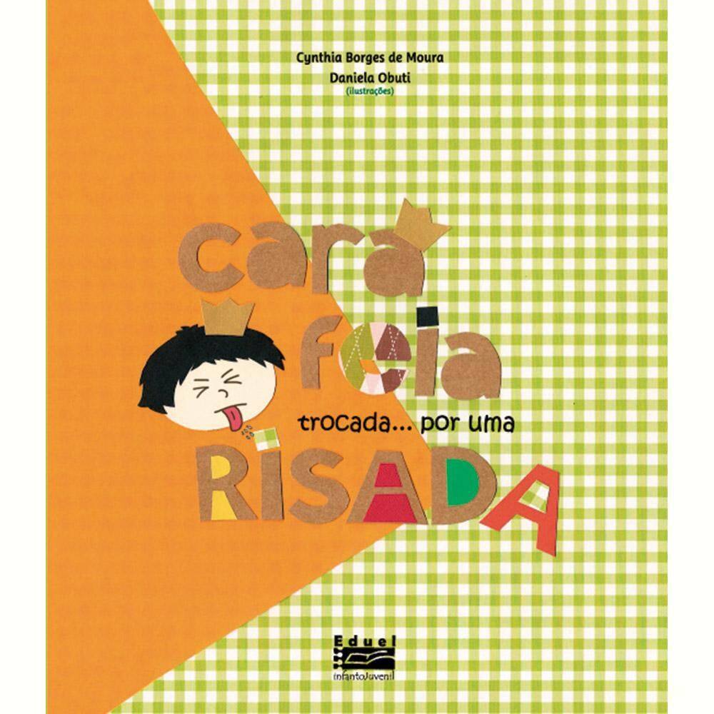 Livro Cara Feia Trocada... Por Uma Risada