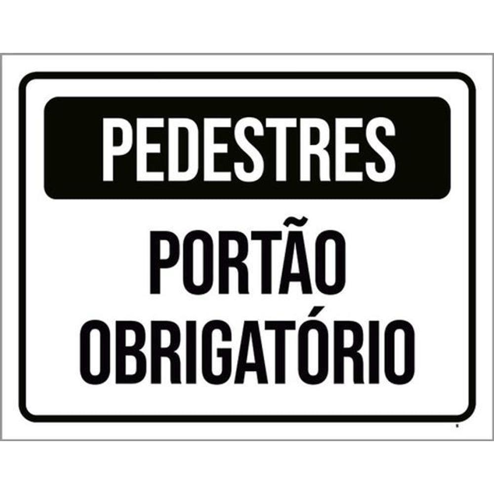 Kit 5 Placas Pedestres Portão Obrigatório 36X46