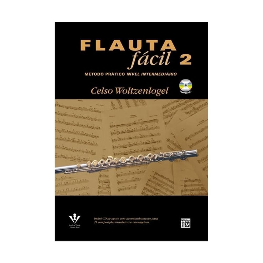 Flauta Fácil - Volume 2 - Celso Woltzenlogel - Com CD