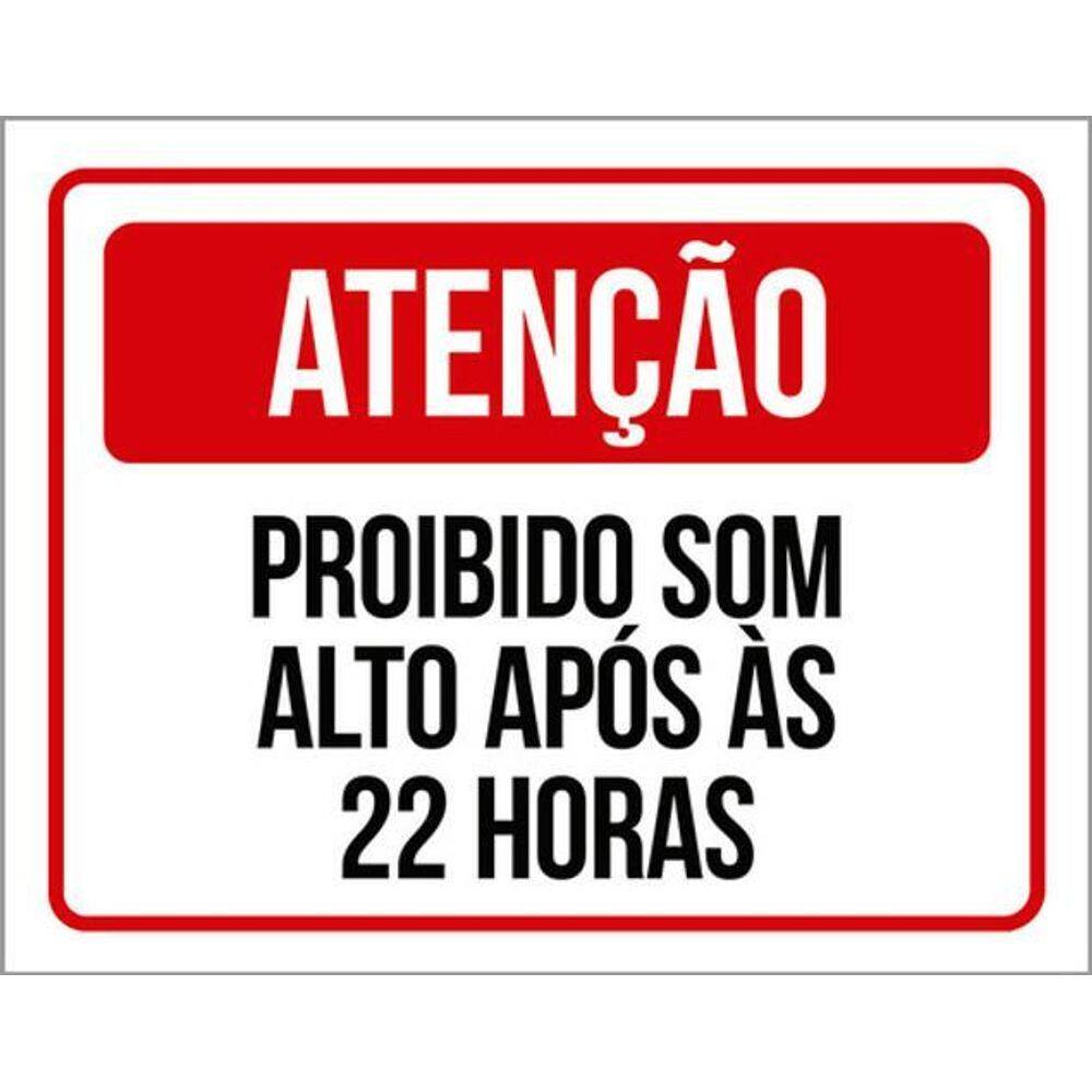 Kit 5 Placas Atenção Proibido Som Alto Após 22 Horas 36X46