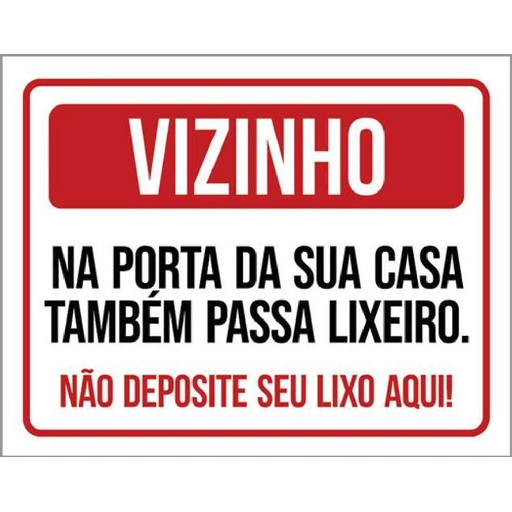 Kit 3 Placas Sinalização Vizinho Não Deposite Seu Lixo Aqui